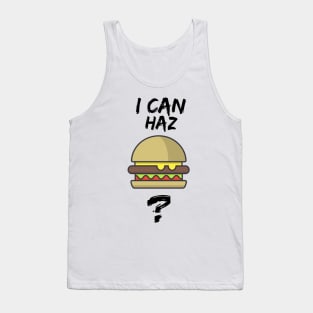I can haz cheeseburger? Tank Top